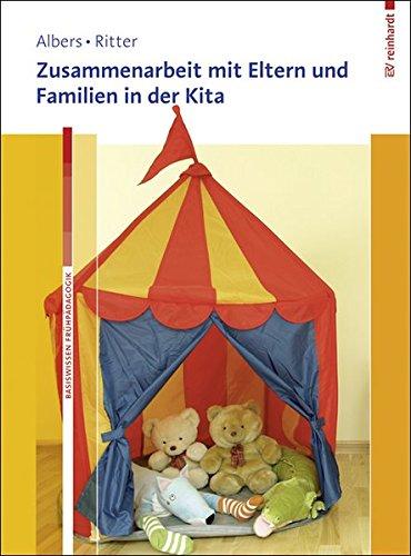 Zusammenarbeit mit Eltern und Familien in der Kita (Basiswissen Frühpädagogik)