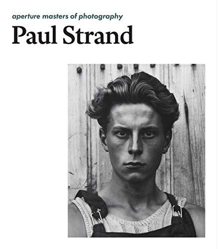 Paul Strand (Aperture Masters of Photography)