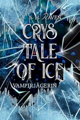 Crys Tale of Ice: Vampirjägerin (Crys Tales)