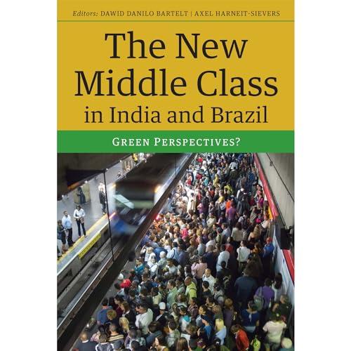 The New Middle Class in India and Brazil: Green Perspectives?