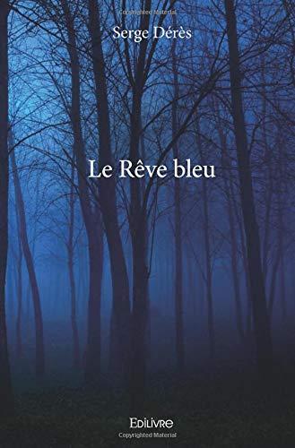 Le Rêve bleu