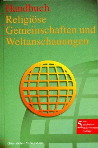 Handbuch Religiöse Gemeinschaften und Weltanschauungen, 1 CD-ROM Freikirchen, Sondergemeinschaften, Sekten. Synkretische Neureligionen und Bewegungen. Esoterische und neugnostische Weltanschauungen und Bewegungen. Missionierende Religionen des Ostens, Neu