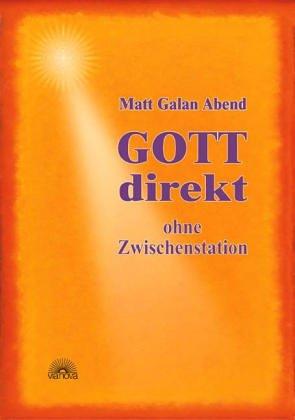 Der individuelle Weg zu Gott. Religionsübergreifend