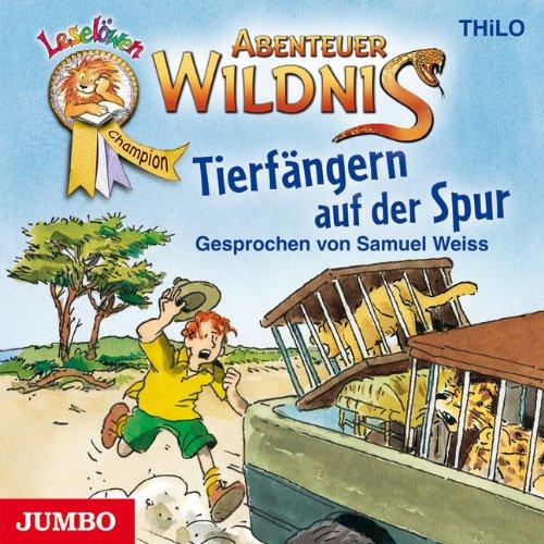 Abenteuer Wildnis - Tierfängern auf der Spur