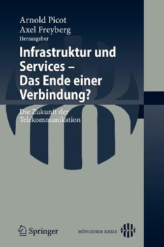 Infrastruktur und Services - Das Ende einer Verbindung?: Die Zukunft der Telekommunikation (German Edition)