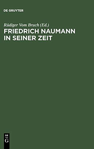 Friedrich Naumann in seiner Zeit