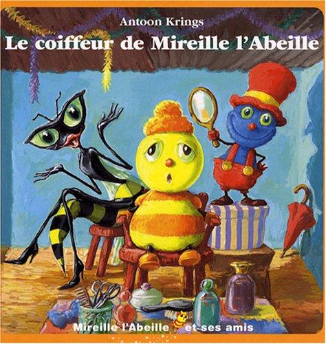 Le coiffeur de Mireille l'abeille