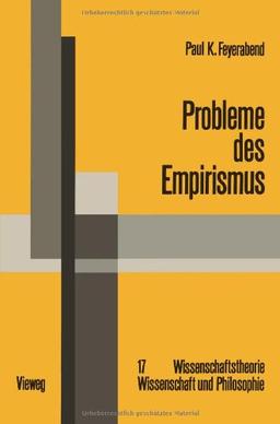 Probleme des Empirismus: Schriften zur Theorie der Erklärung, der Quantentheorie und der Wissenschaftsgeschichte Ausgewählte Schriften) (German ... Wissenschaft und Philosophie)