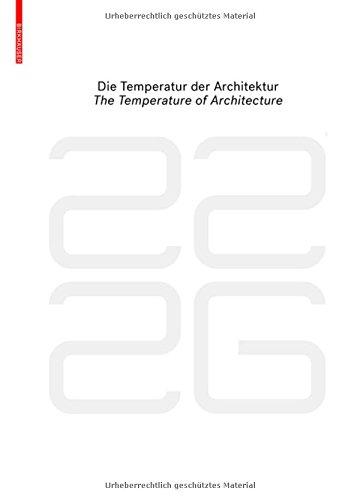 be 2226  Die Temperatur der Architektur / The Temperature of Architecture: Portrait eines energieoptimierten Hauses / Portrait of an Energy-Optimized House