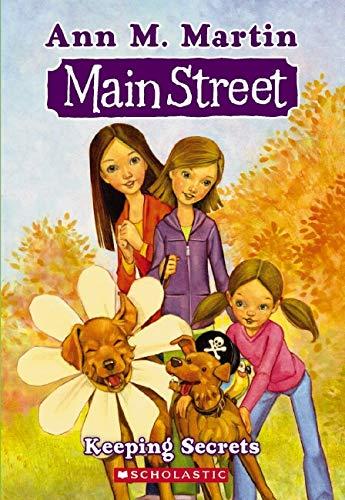 Main Street #7: Keeping Secrets