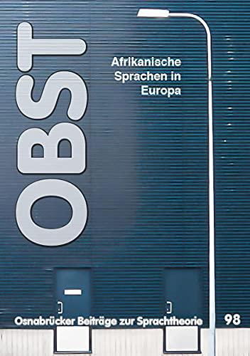 Afrikanische Sprachen in Europa (Osnabrücker Beiträge zur Sprachtheorie (OBST))