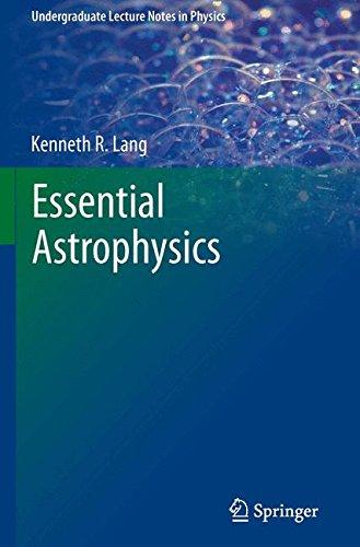 Undergraduate Lecture Notes in Physics: Essential Astrophysics