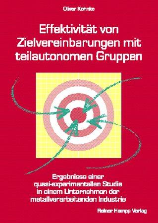 Effektivität von Zielvereinbarungen mit teilautonomen Gruppen