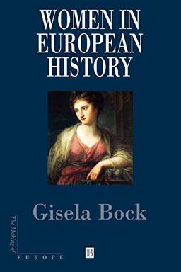 Women in European History (Making of Europe)