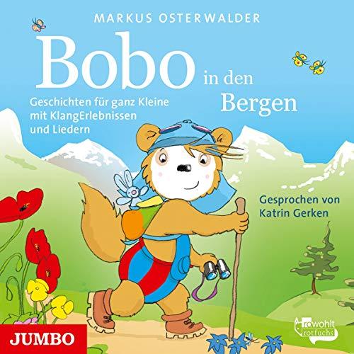 Bobo Siebenschläfer in Den Bergen.Geschichten Für