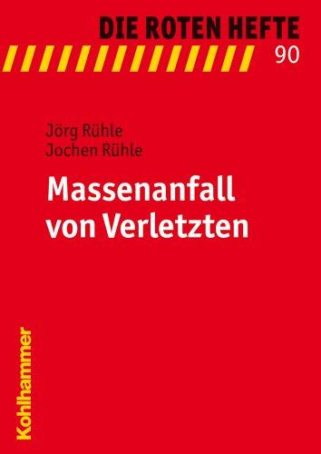 Massenanfall von Verletzten (Die Roten Hefte)