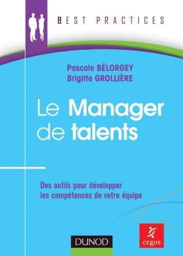 Le manager de talents : des outils pour développer les compétences de votre équipe