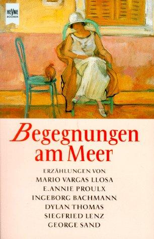 Begegnungen am Meer. Dylan Thomas, Siegfried Lenz, George Sand.