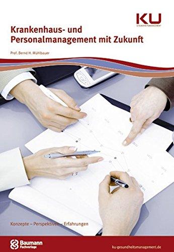 Krankenhaus- und Personalmanagement mit Zukunft