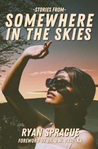 Stories From Somewhere In The Skies