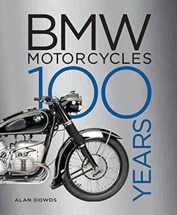 BMW Motorcycles: 100 Years