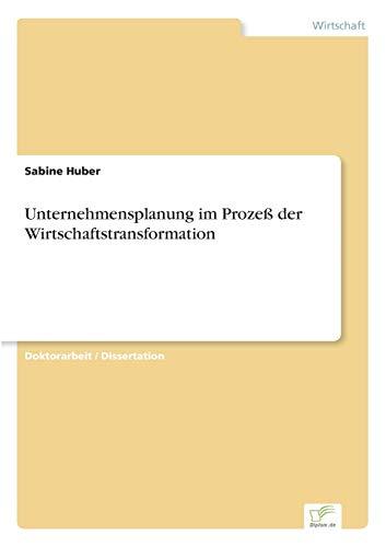 Unternehmensplanung im Prozeß der Wirtschaftstransformation