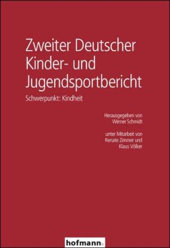 Zweiter Deutscher Kinder- und Jugendsportbericht: Schwerpunkt: Kindheit