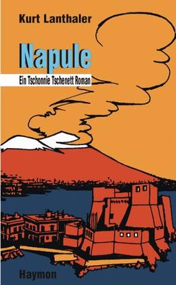 Napule. Ein Tschonnie Tschenett-Roman