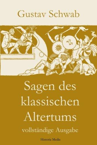 Sagen des klassischen Altertums - Vollständige Ausgabe