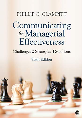 Communicating for Managerial Effectiveness: Challenges | Strategies | Solutions