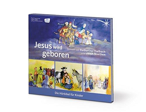 Jesus wird geboren (Die Hörbibel für Kinder)