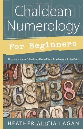 Chaldean Numerology for Beginners: How Your Name & Birthday Reveal Your True Nature & Life Path