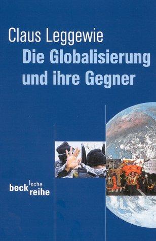 Die Globalisierung und ihre Gegner