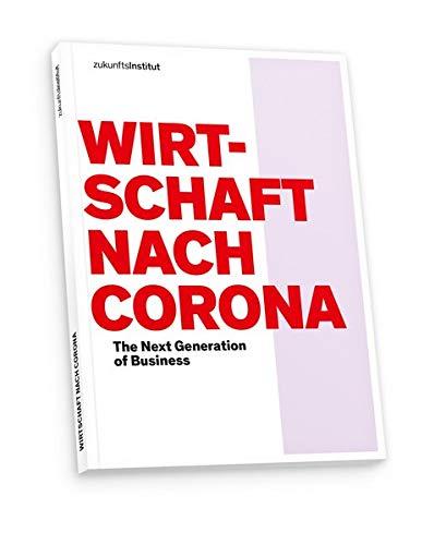 Wirtschaft nach Corona: The Next Generation of Business