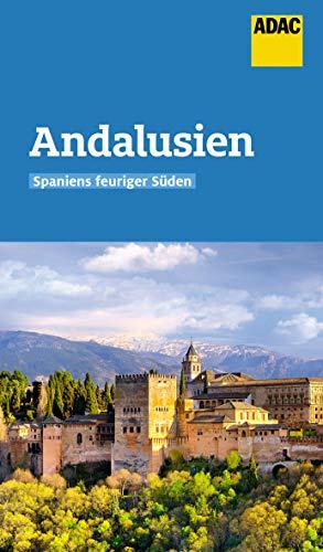 ADAC Reiseführer Andalusien: Der Kompakte mit den ADAC Top Tipps und cleveren Klappenkarten