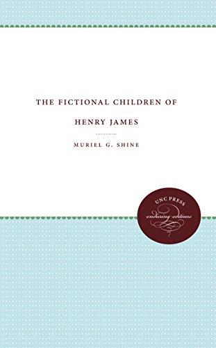 The Fictional Children of Henry James (Unc Press Enduring Editions)