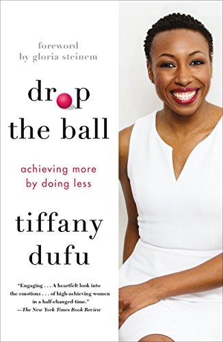 Drop the Ball: Achieving More by Doing Less (International Edition)