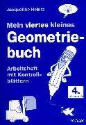 Mein viertes kleines Geometriebuch: Arbeitsheft mit Kontrollblättern für die 4. Jahrgangsstufe