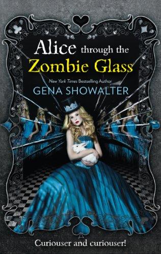 Alice Through the Zombie Glass (The White Rabbit Chronicles)