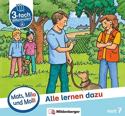 Mats, Mila und Molli – Heft 7: Alle lernen dazu - A: Eine Geschichte in drei Schwierigkeitsstufen