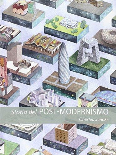 Storia del post-modernismo. Cinque decenni di ironico. Ironico e critico in architettura