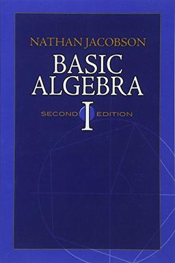 Basic Algebra I (Dover Books on Mathematics)