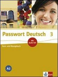 Passwort Deutsch 3. Kurs- und Übungsbuch inkl. CD: Band 3