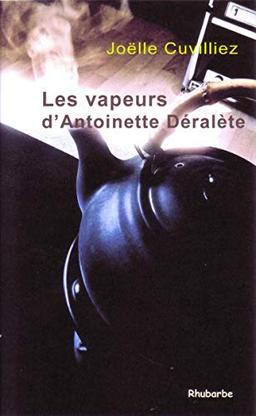 Les vapeurs d'Antoinette Déralète