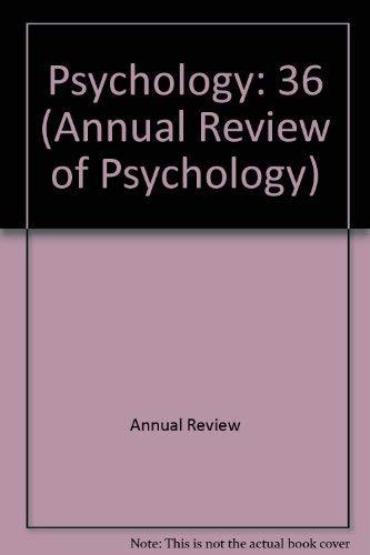 Annual Review of Psychology: 1985