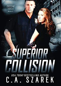 Superior Collision (Crossing Forces, Band 5)