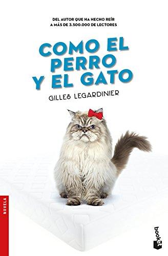 Como el perro y el gato (Novela)