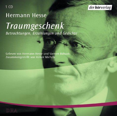 Traumgeschenk. CD: Betrachtungen, Erzählungen und Gedichte