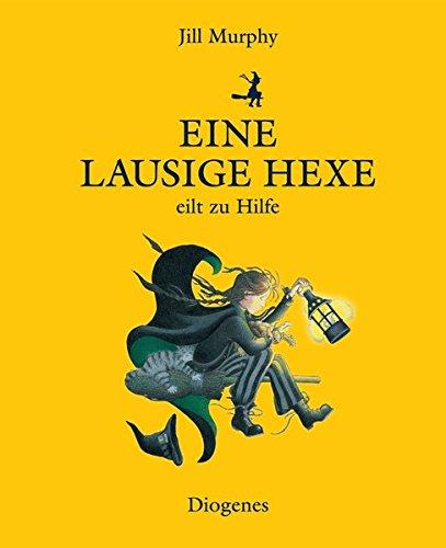 Eine lausige Hexe eilt zu Hilfe (Kinderbücher)