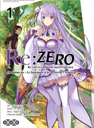 Re:Zero : Re:Life in a different world from zero : quatrième arc, le sanctuaire et la sorcière de l'avarice. Vol. 1